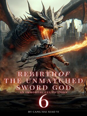 cover image of Rebirth of the Unmatched Sword God